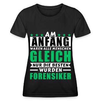 Am Anfang waren alle gleich - Forensiker Edition - Frauen Funktions-T-Shirt - Schwarz - Vorne - AI Model Female 172 light (172cm)