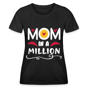 Mom in a million - Women's Functional T-Shirt - black - Front - AI Model Female 172 light (172cm)