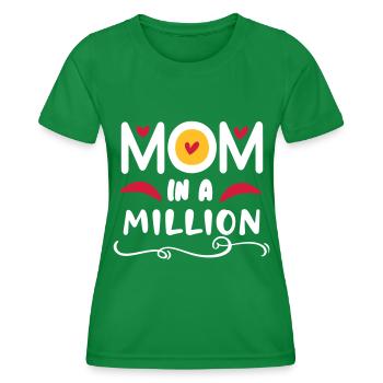 Mom in a million - Frauen Funktions-T-Shirt - Kelly Green - Vorne - AI Model Female 172 dark (172cm)