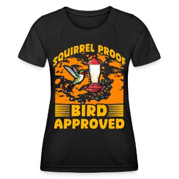 Squirrel proof Bird approved - Women's Functional T-Shirt - black - Front - AI Model Female 172 light (172cm)