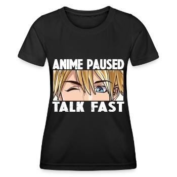 ANIME PAUSED TALK FAST - Women's Functional T-Shirt - black - Front - AI Model Female 172 light (172cm)