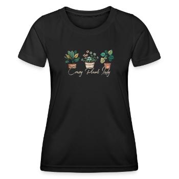 Crazy Plant Lady Plants Gardener Garden Gift - Women's Functional T-Shirt - black - Front - AI Model Female 172 light (172cm)