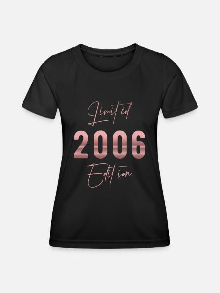 Limited Edition 2006 Jahrgang Frauen Geburtstag - Frauen Funktions-T-Shirt - Schwarz
