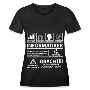 Informatiker lustig lustige Sprüche Spruch Witzig - Frauen Funktions-T-Shirt - Schwarz - Vorne - AI Model Female 172 light (172cm)