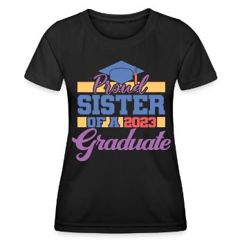 Fière sœur d’un cadeau de fin d’études supérieures en 2023 - T-shirt sport Femme - noir - Devant - AI Model Female 172 light (172cm)