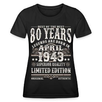 April 1943 geboren - 80 Jahre alt - Frauen Funktions-T-Shirt - Schwarz - Vorne - AI Model Female 172 light (172cm)