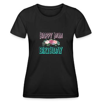 Joyeux anniversaire maman - T-shirt sport Femme - noir - Devant - AI Model Female 172 light (172cm)