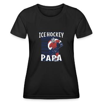 Ice Hockey Spieler Puck Spruch Eis Hockey Papa - Frauen Funktions-T-Shirt - Schwarz - Vorne - AI Model Female 172 light (172cm)