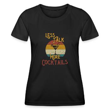 Less Talk More Cocktails / Cocktail - Women's Functional T-Shirt - black - Front - AI Model Female 172 light (172cm)