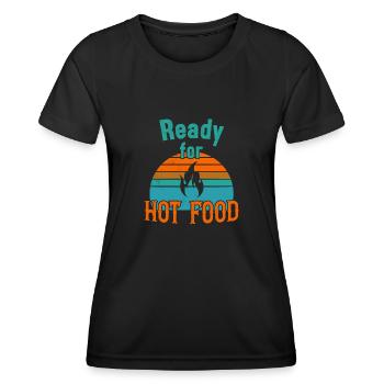 Ready for Hot Food / Scharfes Essen - Women's Functional T-Shirt - black - Front - AI Model Female 172 light (172cm)