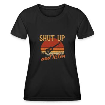 Shut Up and Listen / Gitarre - Frauen Funktions-T-Shirt - Schwarz - Vorne - AI Model Female 172 light (172cm)