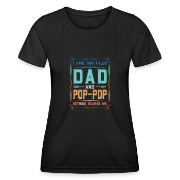 pop-pop Vatertag pop-pop Geschenk - Frauen Funktions-T-Shirt - Schwarz - Vorne - AI Model Female 172 light (172cm)