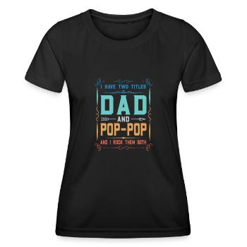 pop-pop Vatertag pop-pop Geschenk - Frauen Funktions-T-Shirt - Schwarz - Vorne - AI Model Female 172 light (172cm)