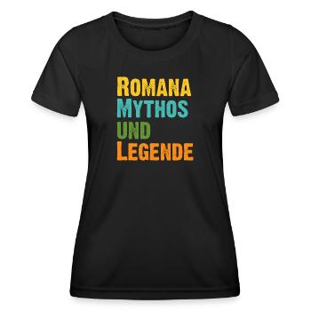 Romana, die Frau der Mythos die Legende Geburtstag - Frauen Funktions-T-Shirt - Schwarz - Vorne - AI Model Female 172 light (172cm)