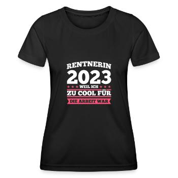 Rentnerin 2023 Rente Rentnerin Geschenk - Frauen Funktions-T-Shirt - Schwarz - Vorne - AI Model Female 172 light (172cm)