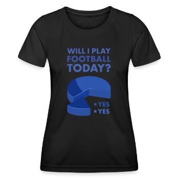 Sport Will I Play Football - Frauen Funktions-T-Shirt - Schwarz - Vorne - AI Model Female 172 light (172cm)