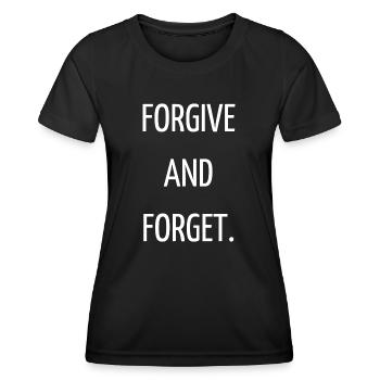 Verzeihen und vergessen - Frauen Funktions-T-Shirt - Schwarz - Vorne - AI Model Female 172 light (172cm)