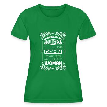 Looking At My Wife I Think Damn - Women's Functional T-Shirt - kelly green - Front - AI Model Female 172 dark (172cm)