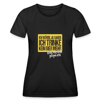 Ich würde ja sagen ich trinke kein Bier mehr - Frauen Funktions-T-Shirt - Schwarz - Vorne - AI Model Female 172 light (172cm)