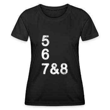 Tanz Design 567 & 8 Tänzer Count Geburtstagsgeschenk - Frauen Funktions-T-Shirt - Schwarz - Vorne - AI Model Female 172 light (172cm)