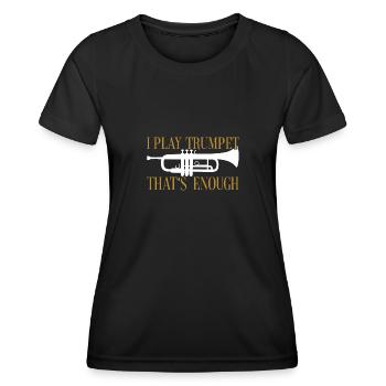 Ich spiele Trompete das reicht Trompetensilhouette - Frauen Funktions-T-Shirt - Schwarz - Vorne - AI Model Female 172 light (172cm)