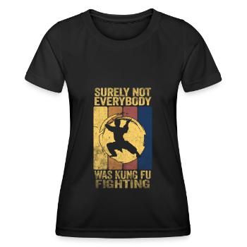 Surely Not Everybody Was KungFu Fighting - Frauen Funktions-T-Shirt - Schwarz - Vorne - AI Model Female 172 light (172cm)