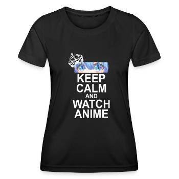 Keep Calm And Watch Anime - Frauen Funktions-T-Shirt - Schwarz - Vorne - AI Model Female 172 light (172cm)