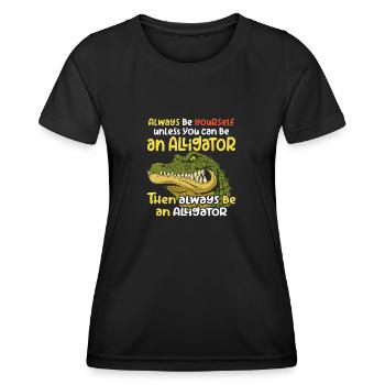 Be an alligator angry crocodile and spell - Women's Functional T-Shirt - black - Front - AI Model Female 172 light (172cm)