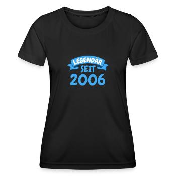 17. Geburtstag Party Geschenk Legendär seit 2006 - Frauen Funktions-T-Shirt - Schwarz - Vorne - AI Model Female 172 light (172cm)