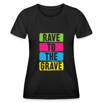 Rave To The Grave - Women's Functional T-Shirt - black - Front - AI Model Female 172 light (172cm)