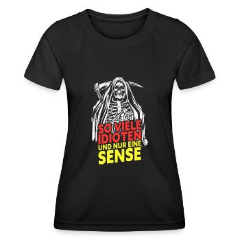 So Viele Idioten Und Nur Eine Sense - Frauen Funktions-T-Shirt - Schwarz - Vorne - AI Model Female 172 light (172cm)