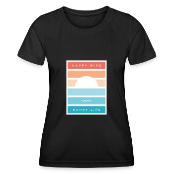 Happy Wife Happy Life - Women's Functional T-Shirt - black - Front - AI Model Female 172 light (172cm)