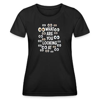 Lustiger Party-Spruch „What are you looking at“ - Frauen Funktions-T-Shirt - Schwarz - Vorne - AI Model Female 172 light (172cm)