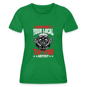 Support Your Local Tattoo Artist - Frauen Funktions-T-Shirt - Kelly Green - Vorne - AI Model Female 172 dark (172cm)
