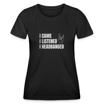 I Came I Listened I Headbanged Metal Caesar Zitat - Frauen Funktions-T-Shirt - Schwarz - Vorne - AI Model Female 172 light (172cm)