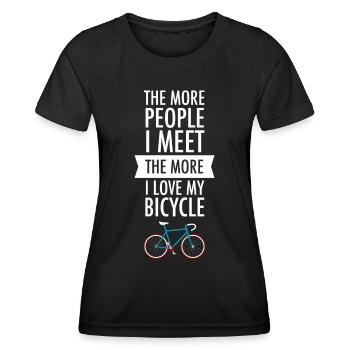 The More People I Meet The More I Love My Bicycle - Women's Functional T-Shirt - black - Front - AI Model Female 172 light (172cm)