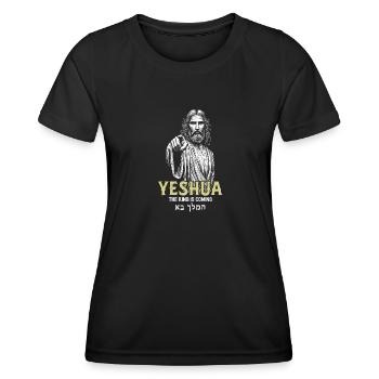 Yeshua – The King Is Coming Bold powerful Design - Women's Functional T-Shirt - black - Front - AI Model Female 172 light (172cm)