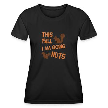 This Fall I Am Going Nuts, Squirrel Life - Women's Functional T-Shirt - black - Front - AI Model Female 172 light (172cm)