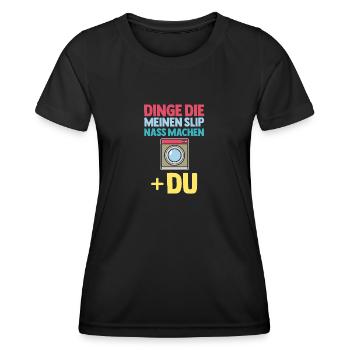 Dinge Die Meinen Slip Nass Machen - Frauen Funktions-T-Shirt - Schwarz - Vorne - AI Model Female 172 light (172cm)