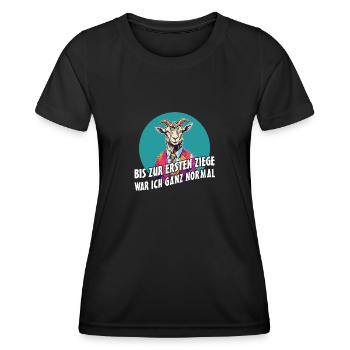Bis zur ersten Ziege war ich ganz normal - Frauen Funktions-T-Shirt - Schwarz - Vorne - AI Model Female 172 light (172cm)