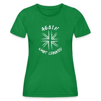 Again what learned - Women's Functional T-Shirt - kelly green - Front - AI Model Female 172 dark (172cm)