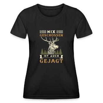 Nix Geschossen Ist Auch Gejagt Jagen Jäger Jagd - Frauen Funktions-T-Shirt - Schwarz - Vorne - AI Model Female 172 light (172cm)