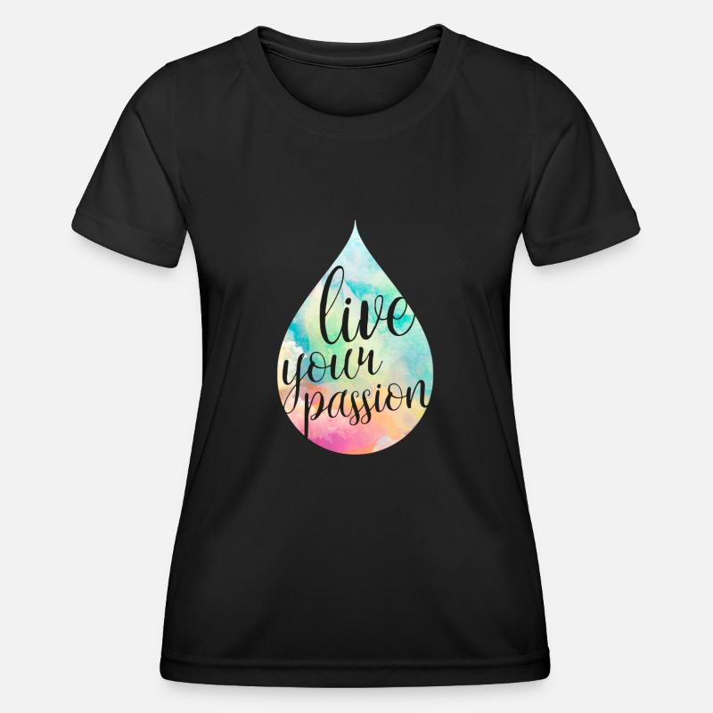 LiveyourPassion3 - Women's Functional T-Shirt - black