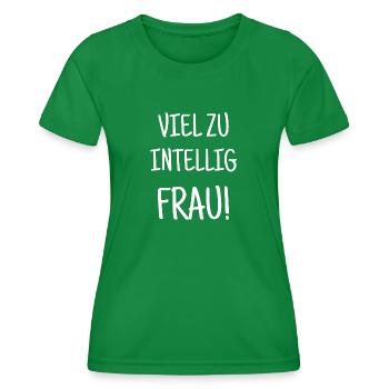 intelligente Frau schlaue clever MINT Spruch - Frauen Funktions-T-Shirt - Kelly Green - Vorne - AI Model Female 172 dark (172cm)