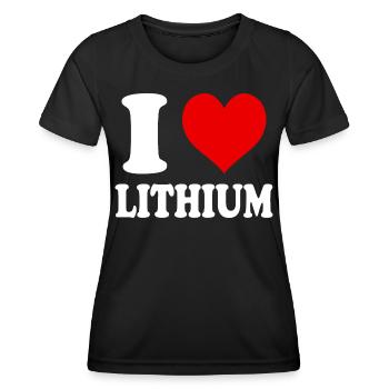 I Love Lithium Heart Funny Witty - Women's Functional T-Shirt - black - Front - AI Model Female 172 light (172cm)