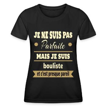 Pas parfaite mais bouliste pétanque humour - T-shirt sport Femme - noir - Devant - AI Model Female 172 light (172cm)