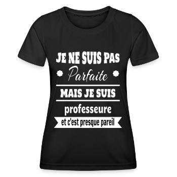 Pas parfaite mais professeure prof humour - T-shirt sport Femme - noir - Devant - AI Model Female 172 light (172cm)