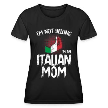 I don't scream, I'm an Italian mother - Women's Functional T-Shirt - black - Front - AI Model Female 172 light (172cm)