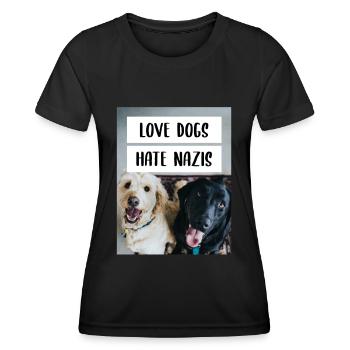 Anti Nazi Love Dogs Hate Nazis - Frauen Funktions-T-Shirt - Schwarz - Vorne - AI Model Female 172 light (172cm)