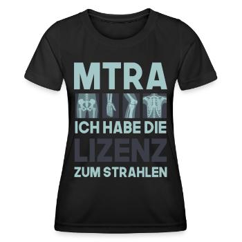MTRA, Ich habe die Lizenz zum Strahlen, Radiologie - Frauen Funktions-T-Shirt - Schwarz - Vorne - AI Model Female 172 light (172cm)